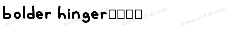 bolder hinger字体转换